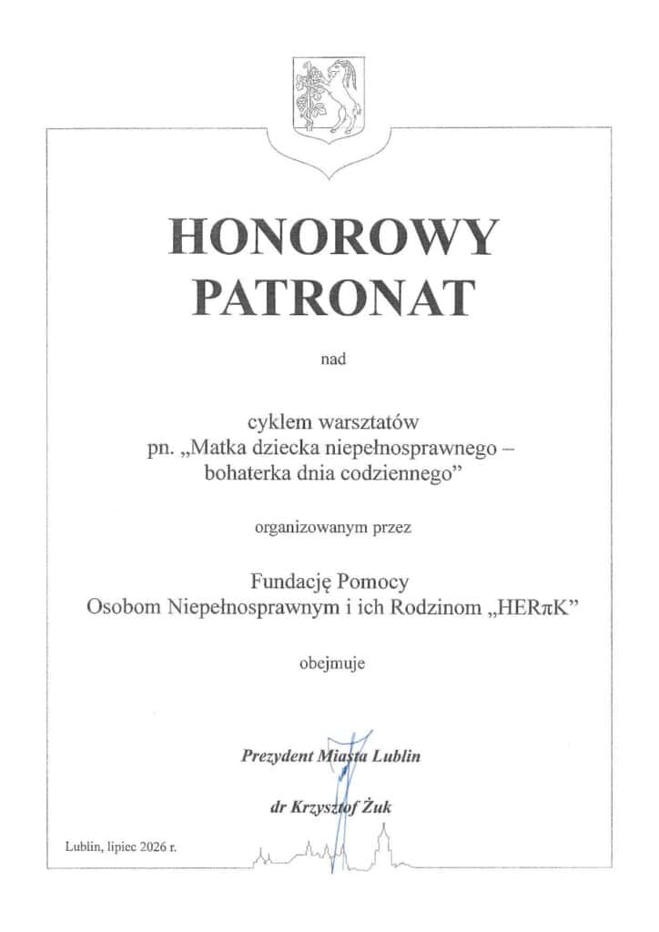 Certyfikat przyznający honorowy patronat nad cyklem warsztatów organizowanych przez Fundację HERzK, podpisany przez prezydenta Lublina, lipiec 2026 r.